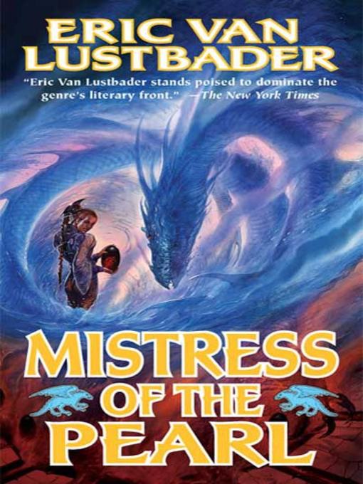 Title details for Mistress of the Pearl by Eric Van Lustbader - Available